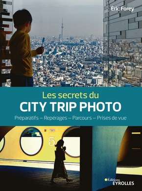 Les secrets du City Trip Photo