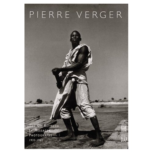 La biographie de Pierre Verger par Roland Quilici photographie