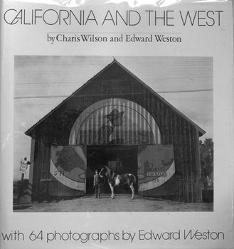 California and the West par Charis Wilson et Edward Weston photographie