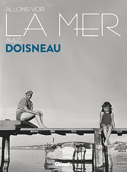 La mer avec Doisneau La mer avec Doisneau