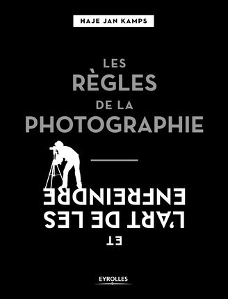 Les règles de la photographie Les règles de la photographie