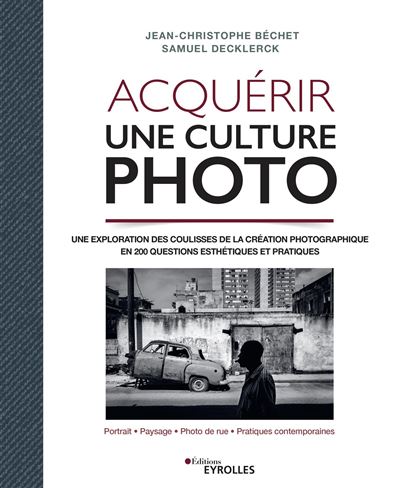 Acquérir une culture photo acquerir culture photo livre