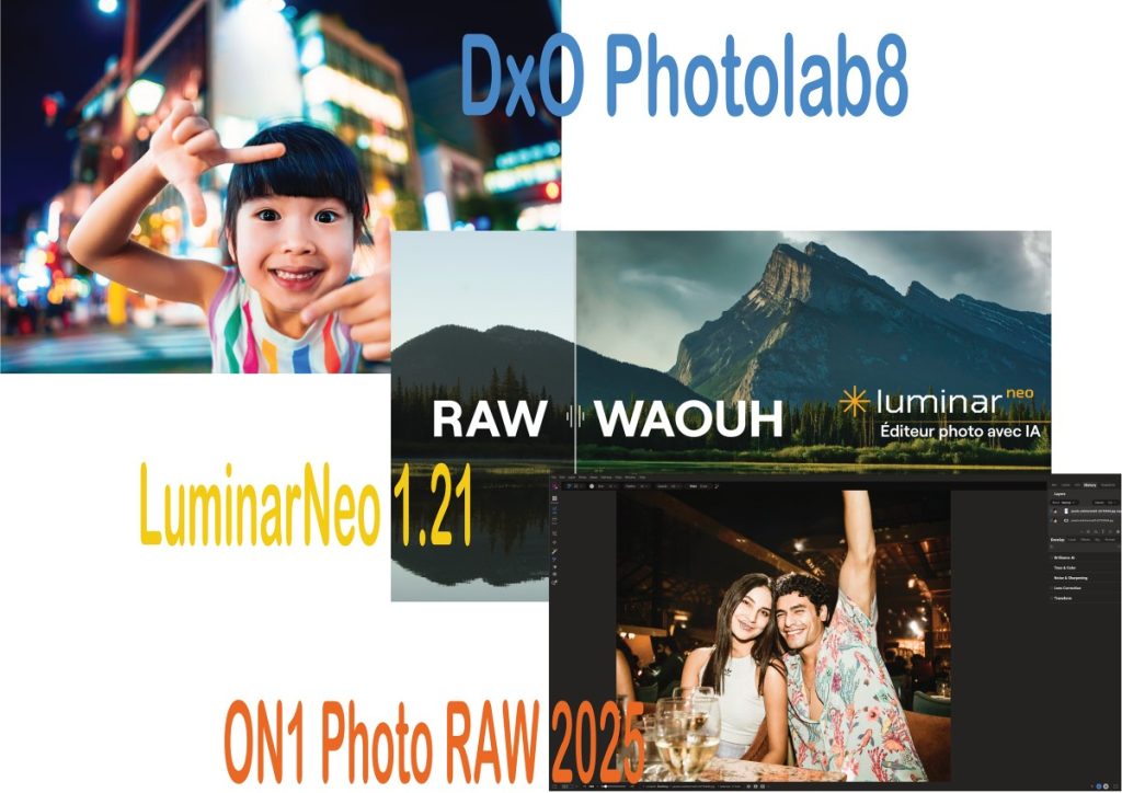DxO Photolab8, Luminar Neo 1.22 et ON1 Photo Raw Max 2025