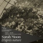 Double exposition Sarah Moon « D’après nature »